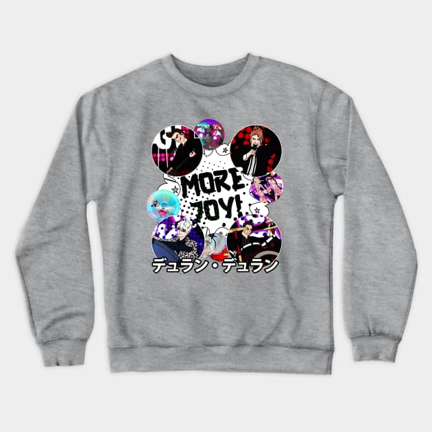 MORE JOY! Crewneck Sweatshirt by Pop Fan Shop